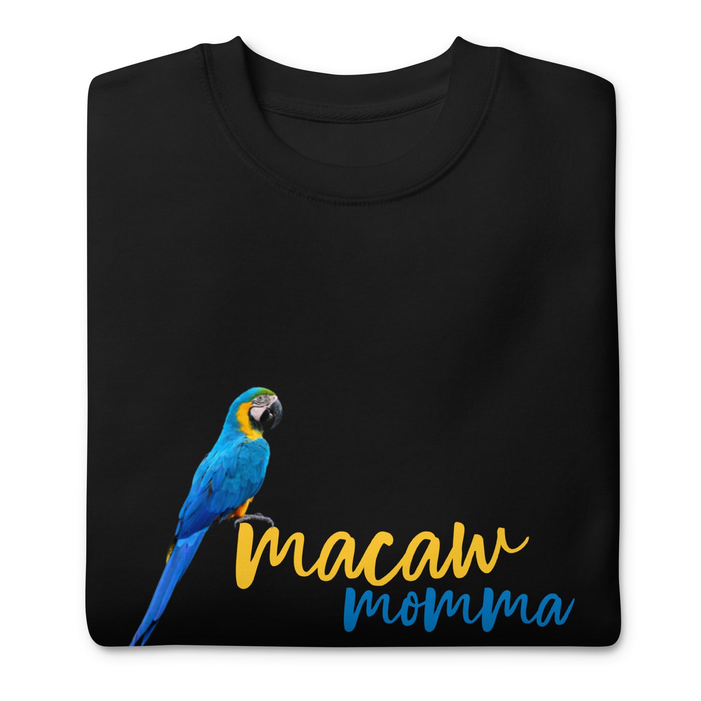 Macaw Momma Unisex Premium Sweatshirt